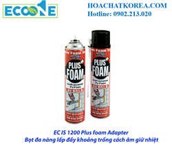 EC IS 1200 Plus foam (Adapter) Bọt đa năng lấp đầy khoảng trống cách âm giữ nhiệt